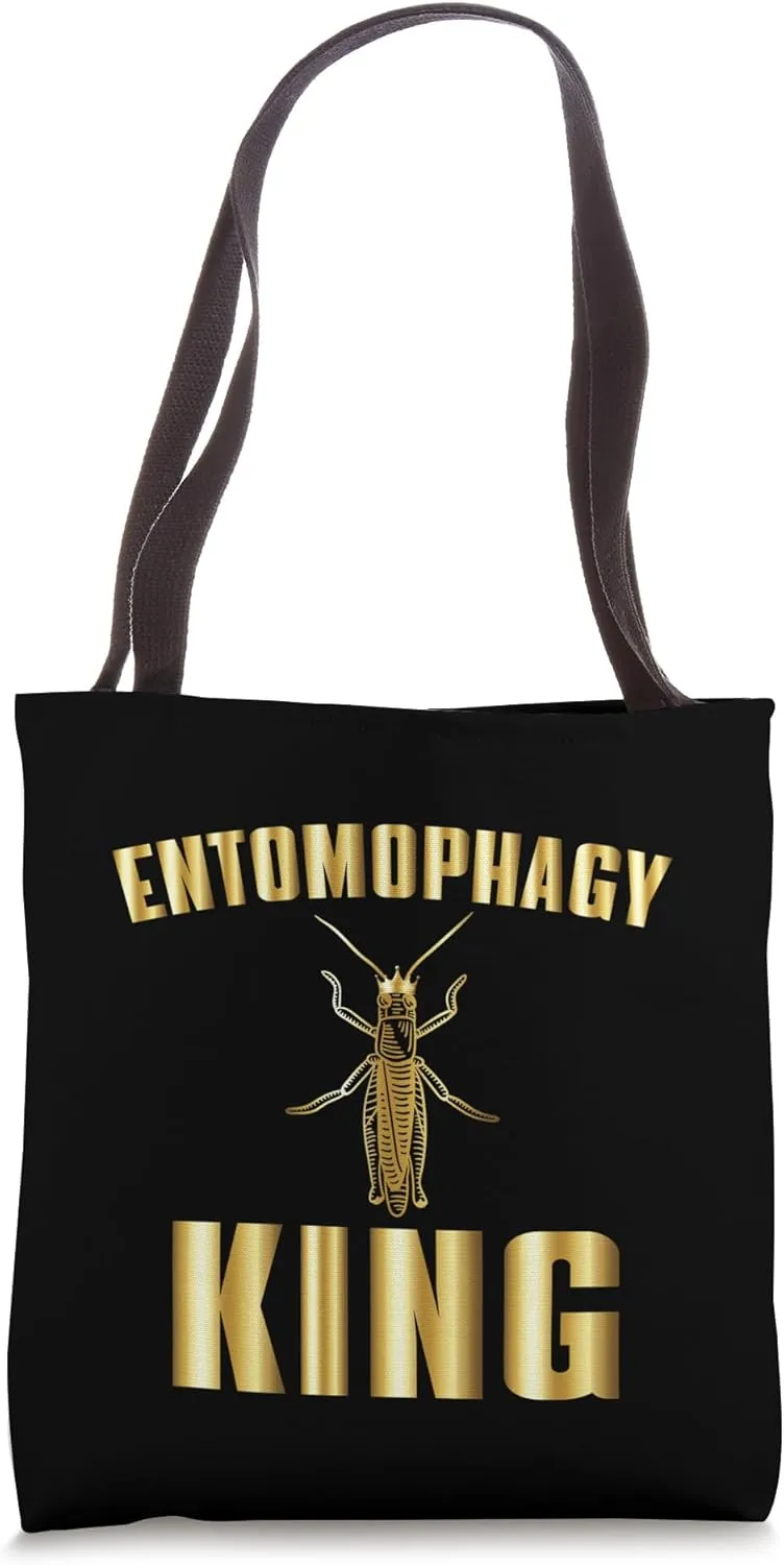 Entomophagy King Edible Insects Entomophagist Father's Day Tote Bag