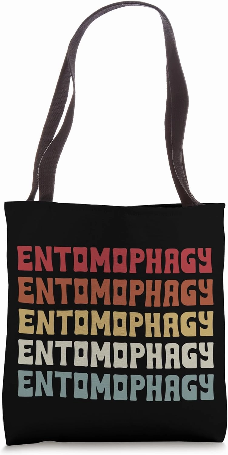 Entomophagy Typeset Entomophagist Lover Edible Insects Tote Bag