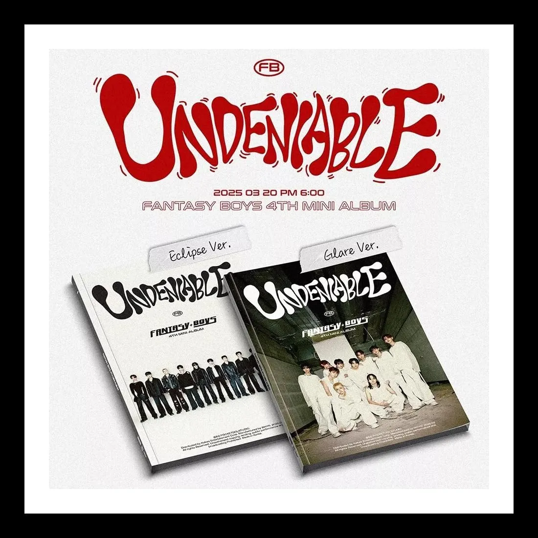 FANTASY BOYS UNDENIABLE 4th Mini Album ECLIPSE   GLARE - 2 Ver Set.