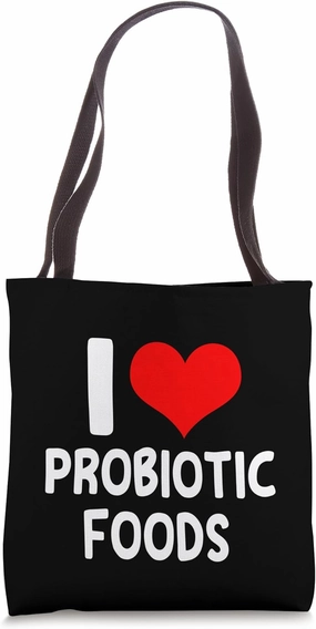 I Love Probiotic Foods - Probiotics Drink Gut Health Tote Bag
