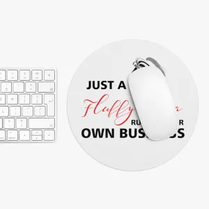 Just A Fluffy Diva Mousepad