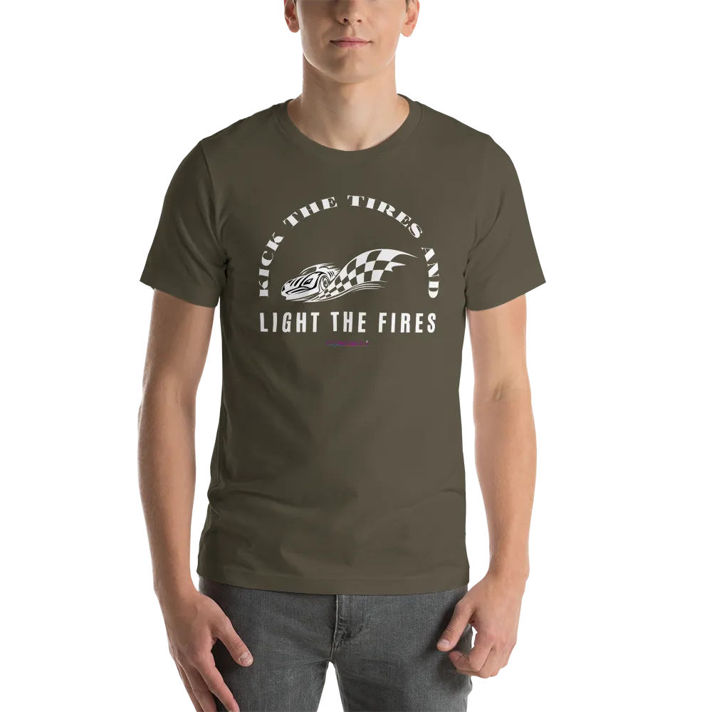 Kick the Tires and Light the Fires Tee