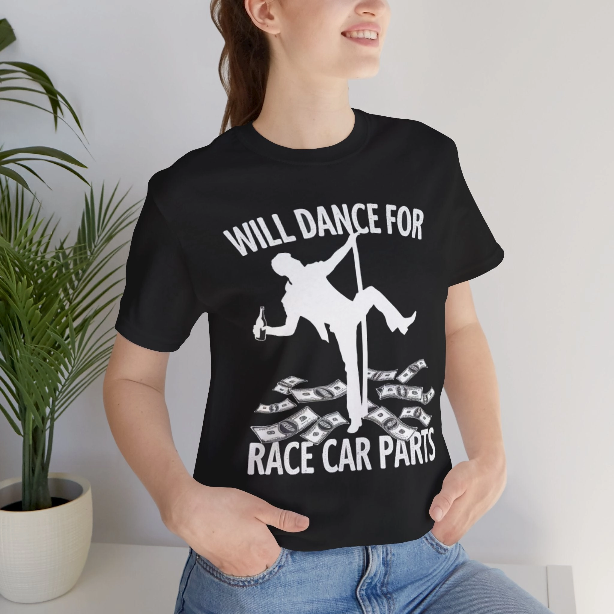 Will Dance for Race Car Parts Tee